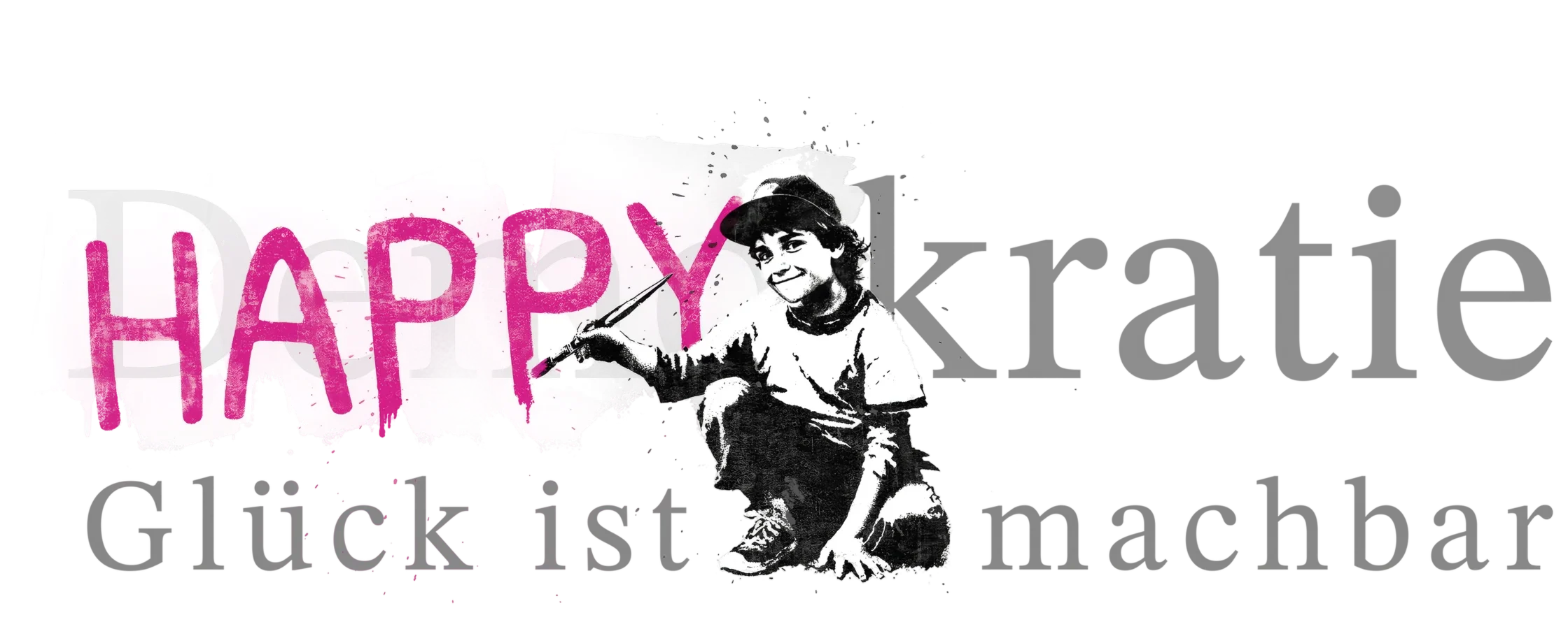 HAPPYkratie - Glück ist machbar